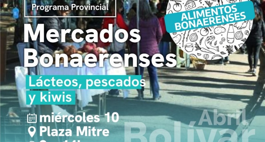 El miércoles 10 vuelve Mercados Bonaerenses a Bolívar
