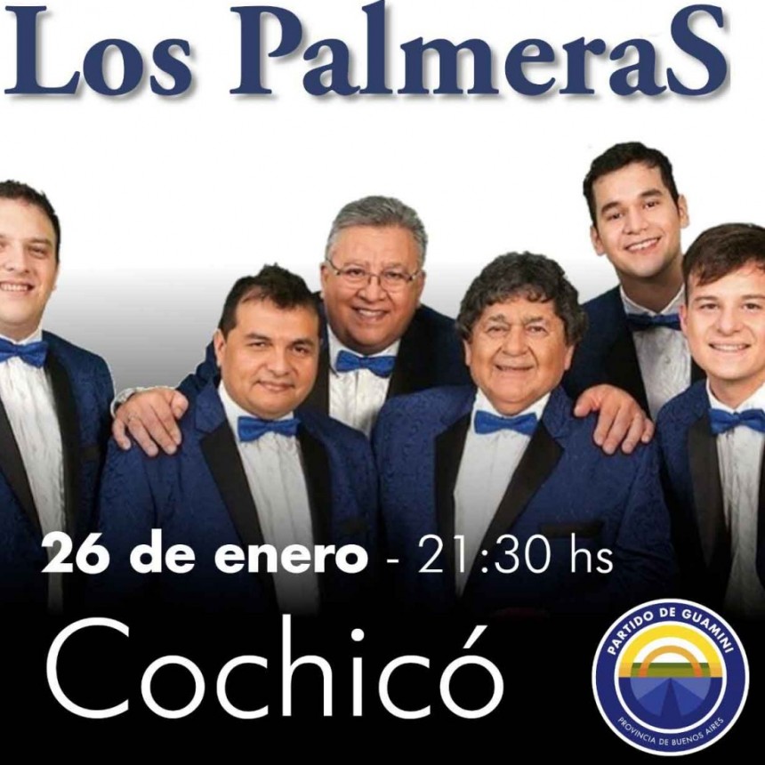 El domingo 26 el show de &lsquo;Los Palmeras&rdquo; llega a Cochic&oacute;