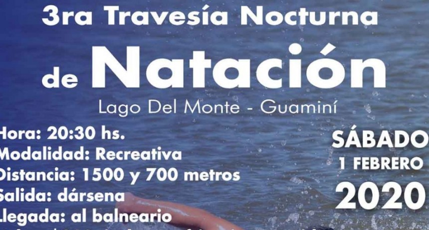 Este s&aacute;bado 1? de febrero se viene la tercera traves&iacute;a nocturna en Lago del Monte