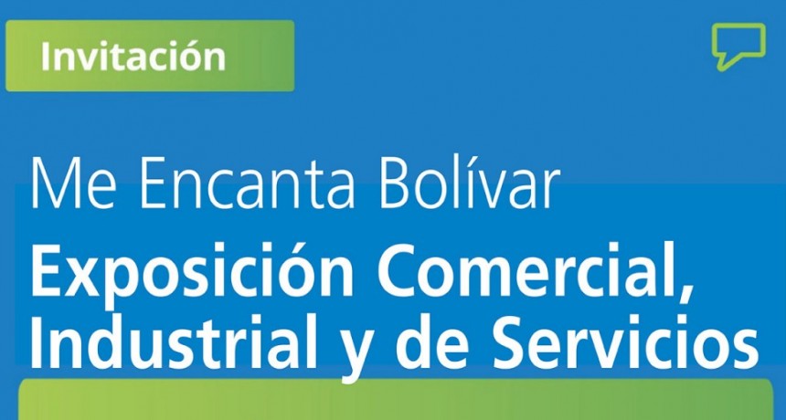 Exposici&oacute;n Comercial, Industrial y de Servicios en Me Encanta Bol&iacute;var 2019
