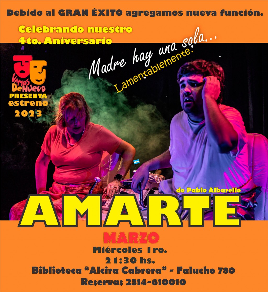 El Grupo de Teatro “Vamos de Nuevo” cumple hoy 4 años y lo celebra con una función de “Amarte” en la sala de la Biblioteca Alcira Cabrera