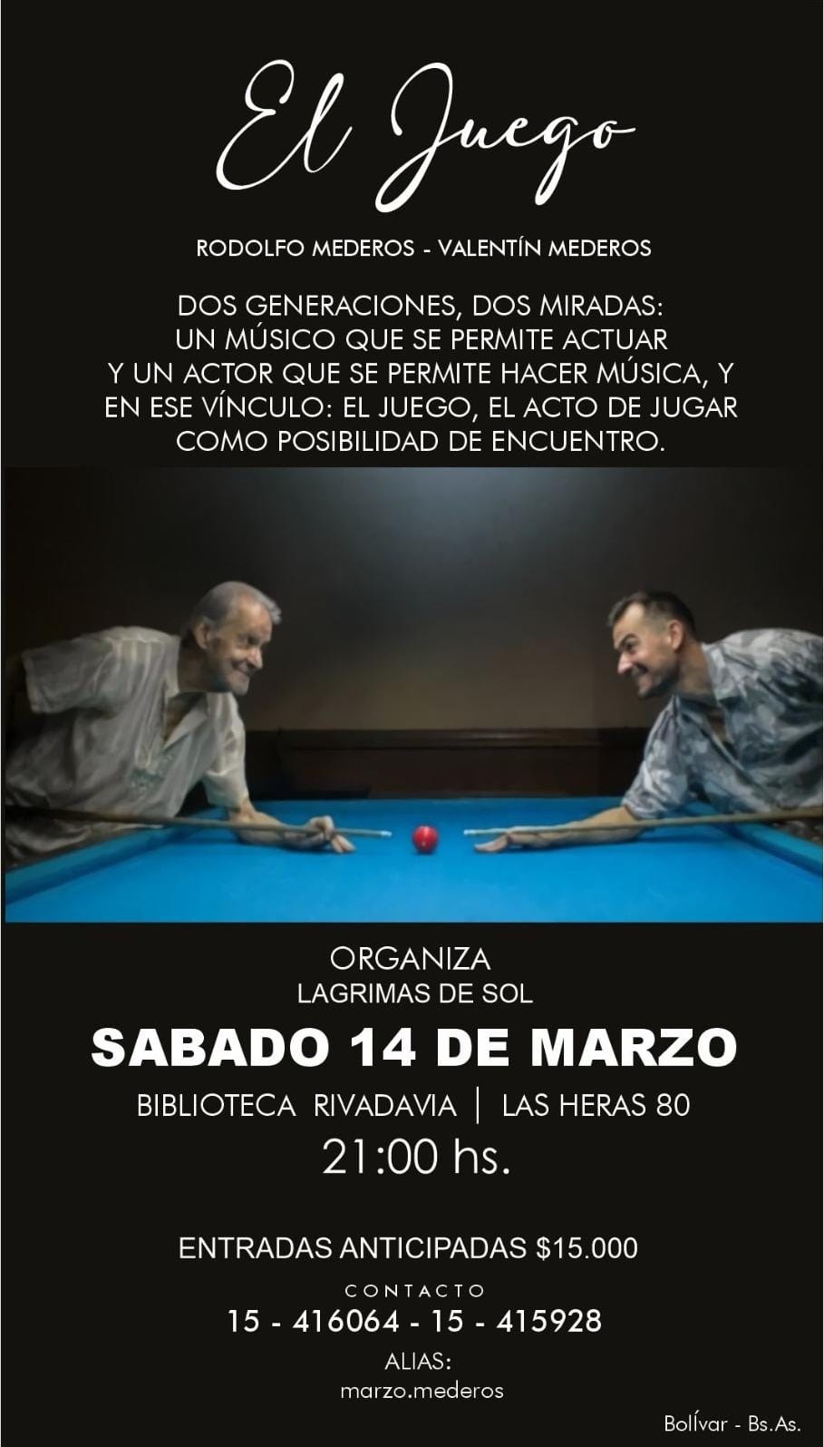 Valent&iacute;n Mederos: &ldquo;Lo que estamos llevando a Bol&iacute;var es un espect&aacute;culo que hemos armado con mi padre, que se llama El Juego&rdquo;