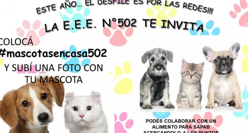 La EEE N.&deg; 502 te invita a participar del cl&aacute;sico desfile de mascotas, este a&ntilde;o por redes sociales