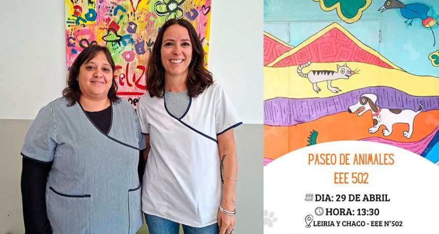 Escuela de Educaci&oacute;n Especial N&ordm;502: se realiza el mi&eacute;rcoles 29 de abril,  la 22&ordf; Edici&oacute;n del Paseo de las Mascotas y visitamos a las autoridades educativas