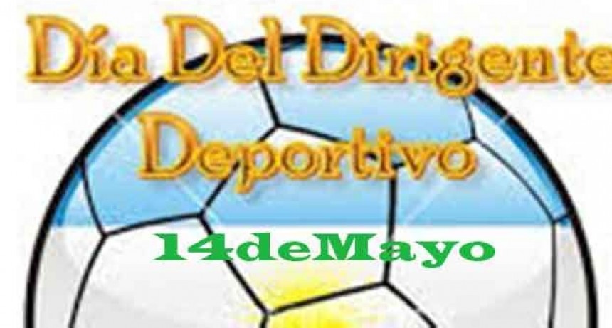 14 de mayo; D&iacute;a del Dirigente Deportivo en Argentina