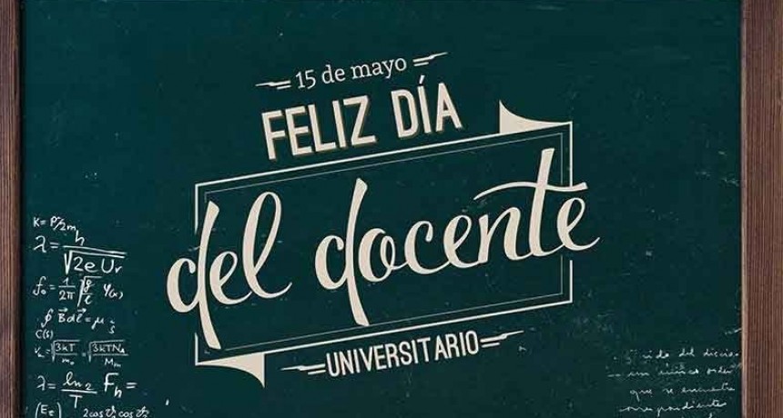 15 de mayo: D&iacute;a del Docente Universitario en Argentina