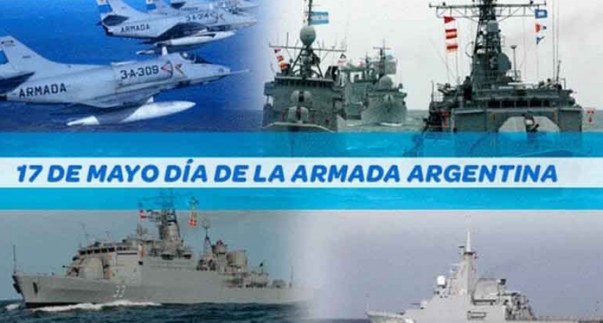 17 de Mayo; D&iacute;a de la armada argentina