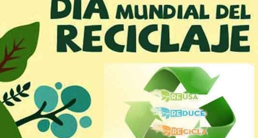 17 de Mayo; D&iacute;a Mundial del Reciclaje