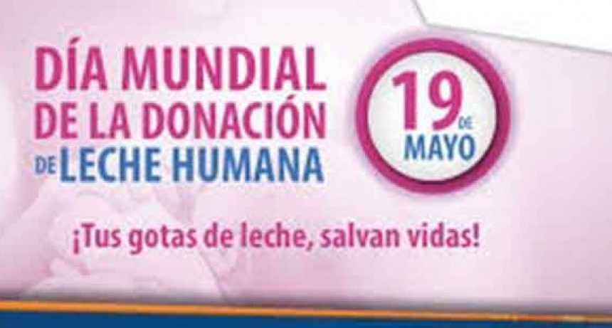 D&iacute;a mundial de la donaci&oacute;n de leche materna: una oportunidad para concientizar