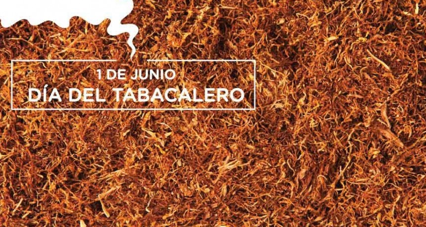 D&iacute;a del trabajador tabacalero