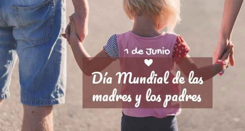 D&iacute;a Mundial de las Madres y los Padres