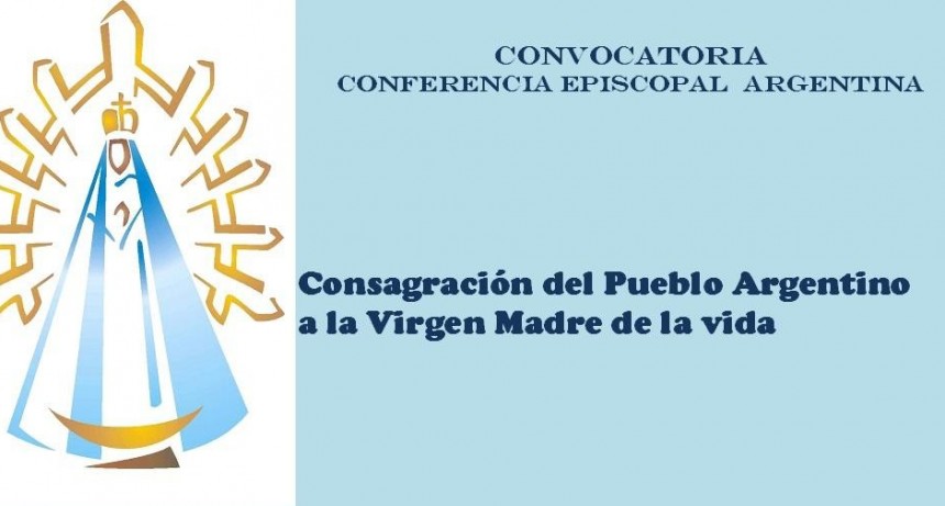 La Iglesia invita a rezar por la vida el 8 de julio en Luj&aacute;n