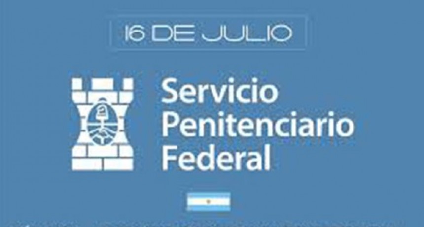 D&iacute;a del Agente Penitenciario y el Servicio Penitenciario Federal