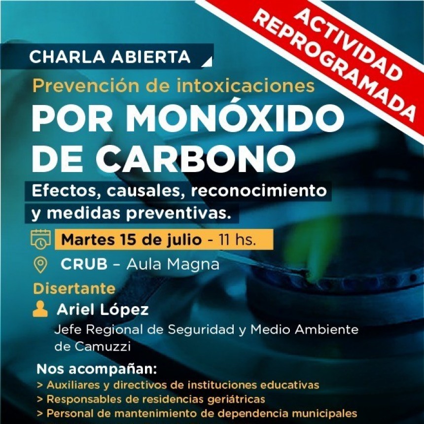 Fue reprogramada para el martes 15 de julio, la Charla sobre Monóxido de Carbono en el CRUB