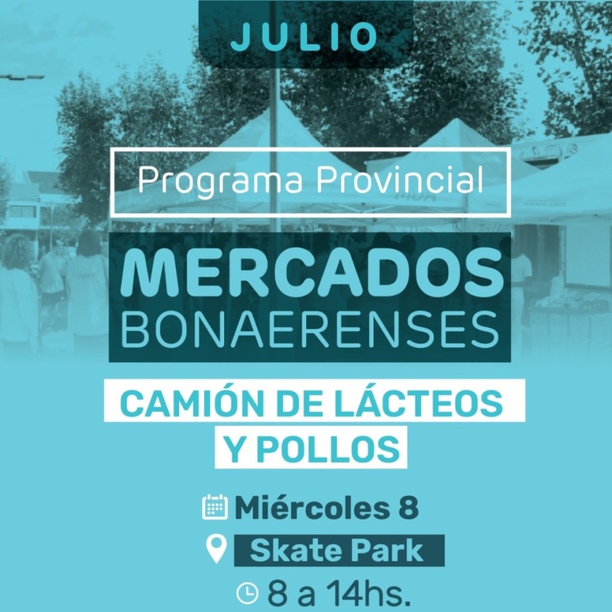 Mercados Bonaerenses regresa a Bol&iacute;var con el cami&oacute;n de L&aacute;cteos y Pollos