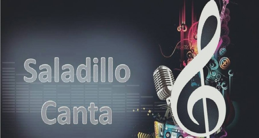 Este fin de semana comienza Saladillo Canta