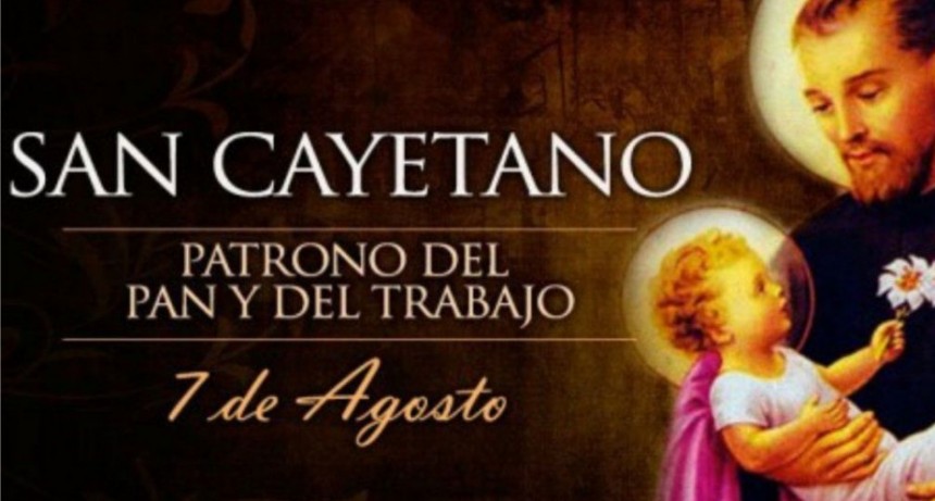 D&iacute;a de San Cayetano, patrono del trabajo