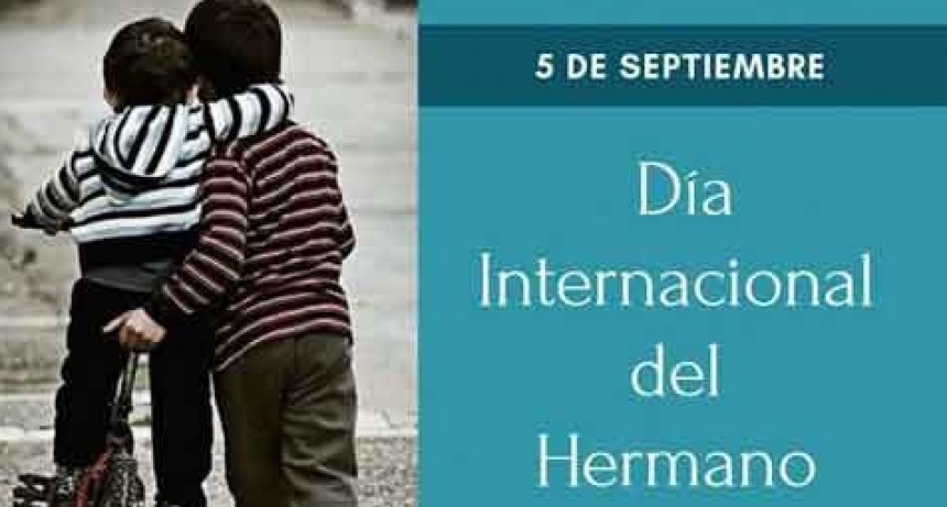 Día Mundial del Hermano