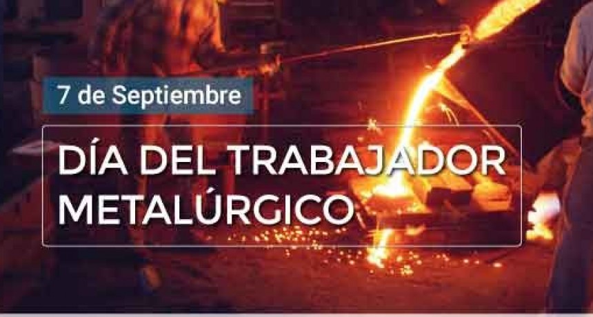 Día del Trabajador Metalúrgico
