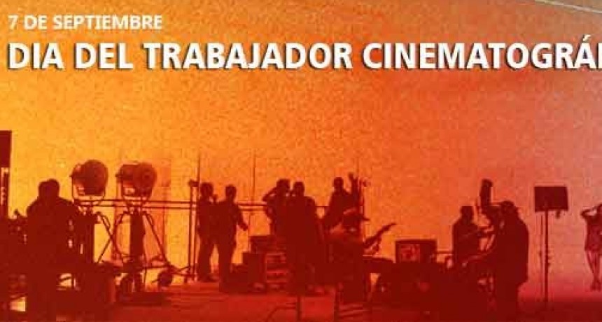 Día del Trabajador Cinematográfico