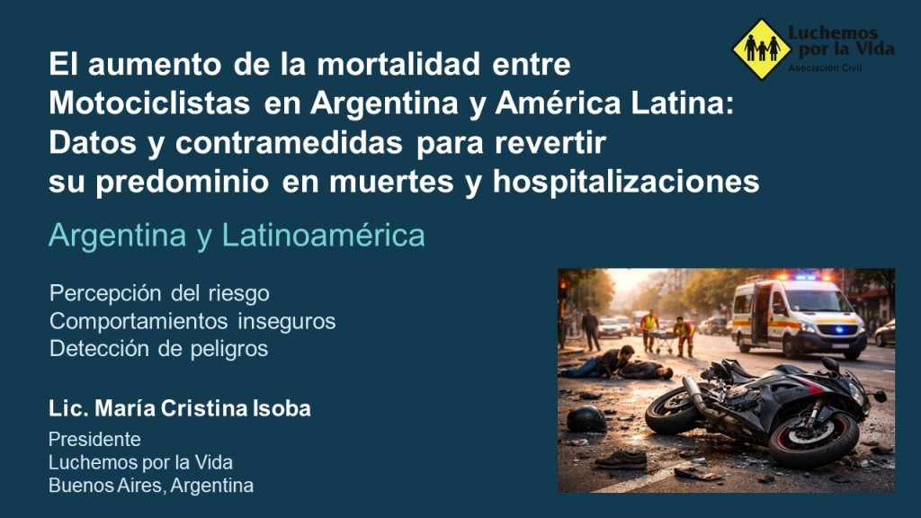 Nuevo estudio de Luchemos por la Vida: conductas de riesgo de motociclistas, un problema mundial, socioecon&oacute;mico y de salud p&uacute;blica 