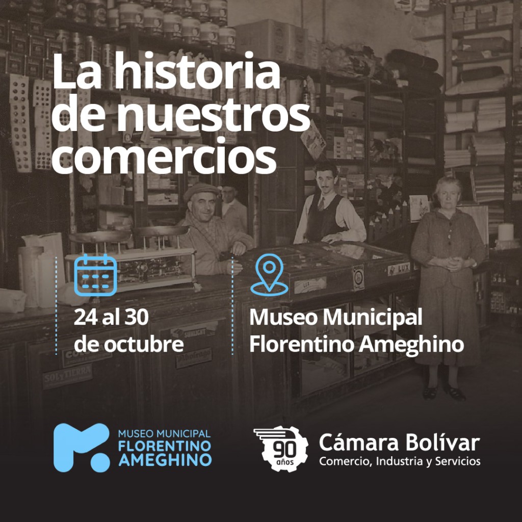 La C&aacute;mara Bol&iacute;var y el Museo Municipal invitan a recorrer la historia comercial de la ciudad, en el marco de los 90 a&ntilde;os de la entidad