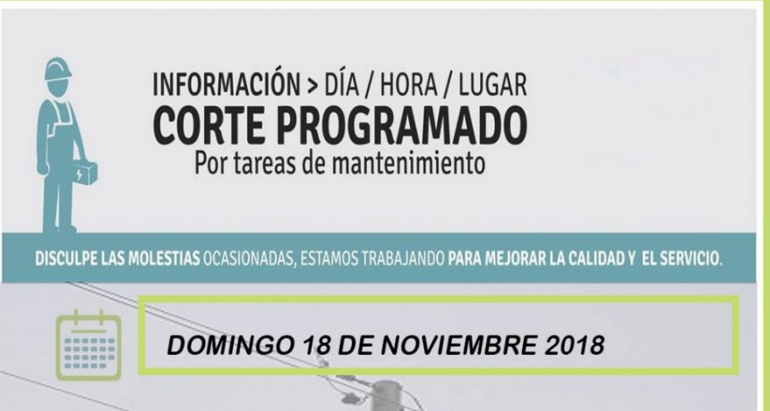 Corte de energ&iacute;a programado para el pr&oacute;ximo domingo 18 