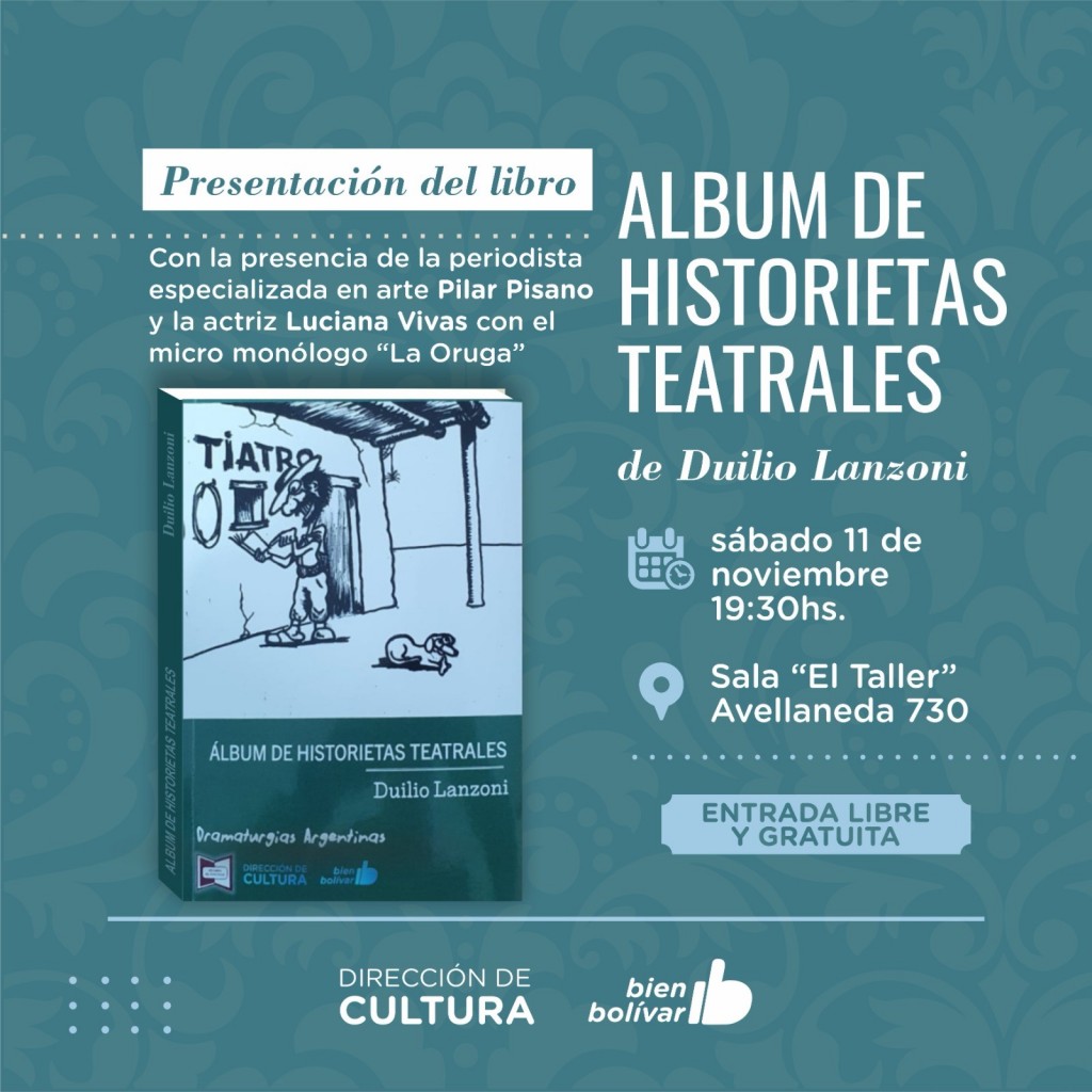 La Dirección de Cultura acompaña la presentación del libro “Álbum de Historietas Teatrales” de Duilio Lanzoni