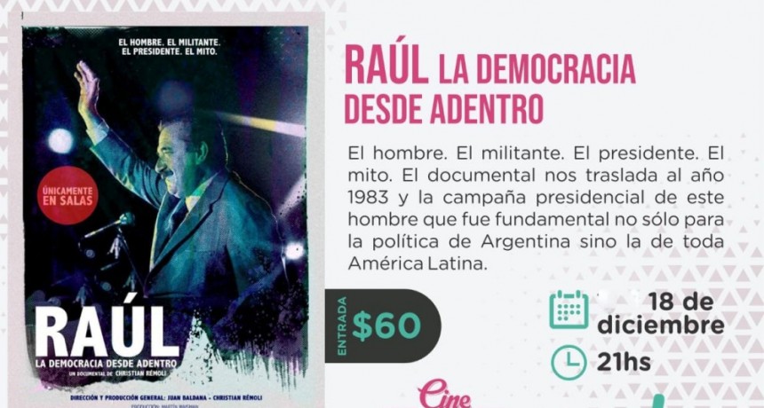 Ultima proyecci&oacute;n de &lsquo;RA&Uacute;L, LA DEMOCRACIA DESDE ADENTRO&rsquo; 